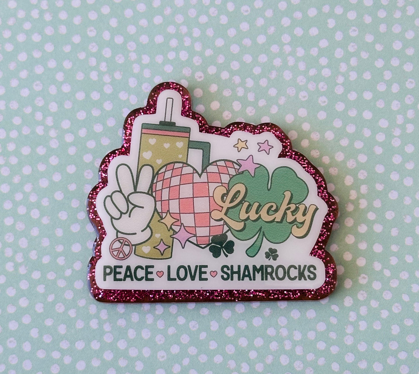 Peace Love Shamrocks