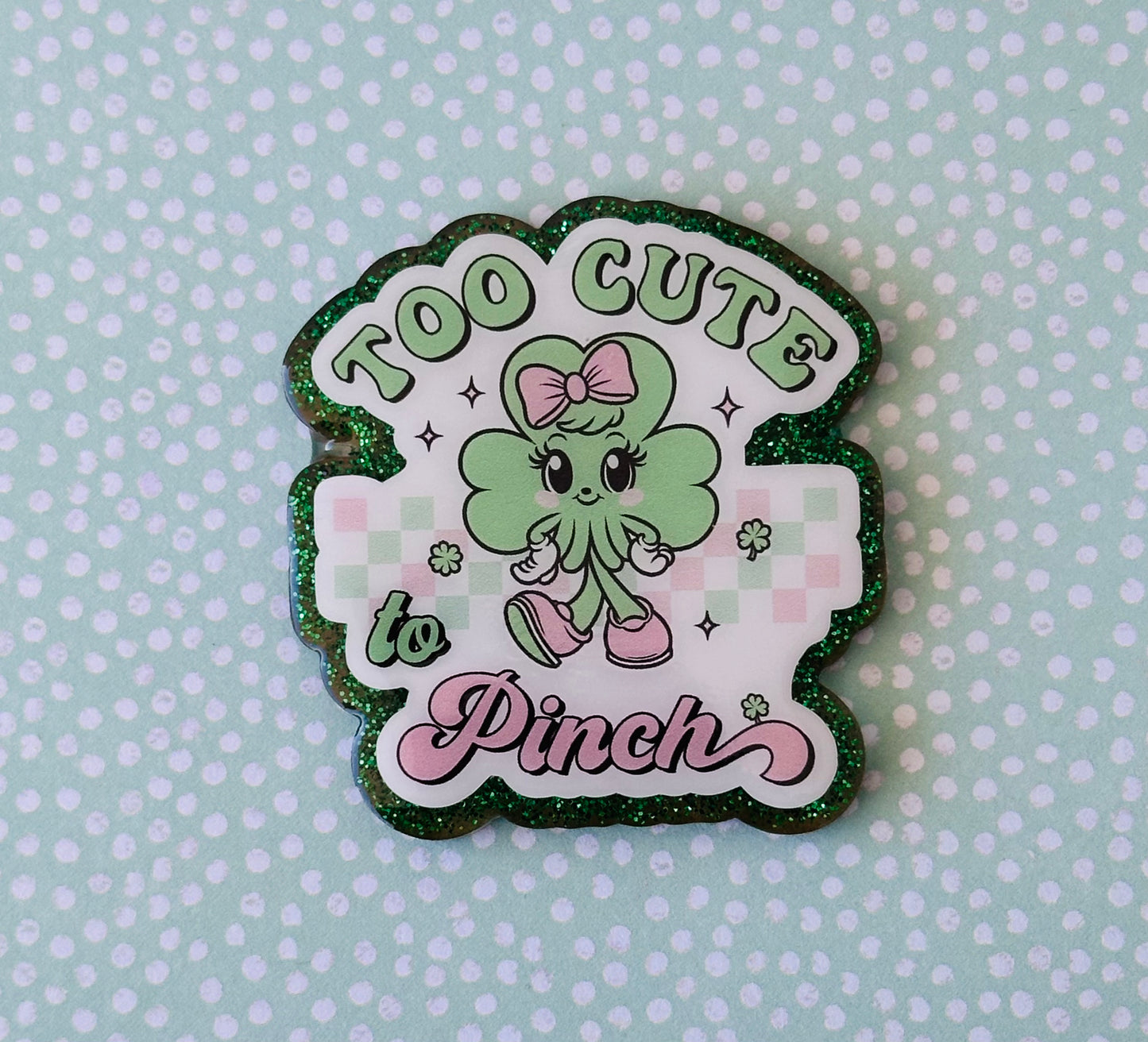 Too Cute To Pinch