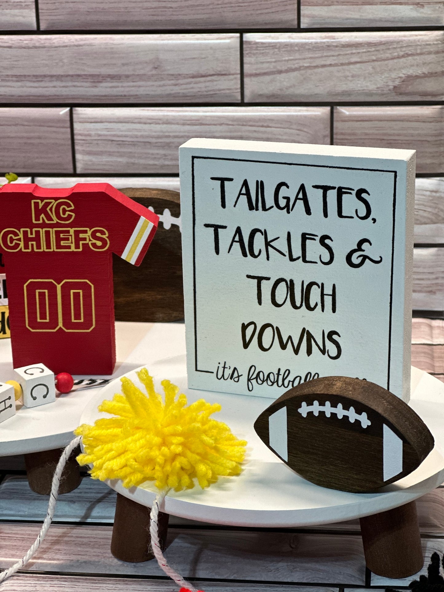 Tailgates, Tackles & Touchdowns Wooden Sign