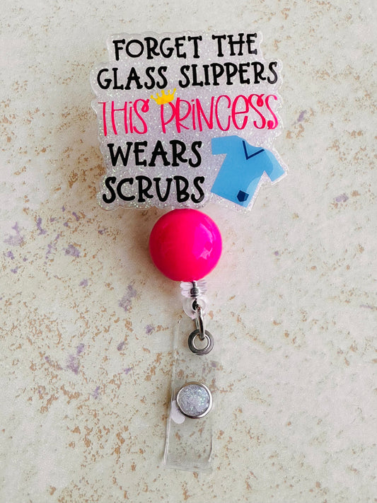 Princess Wears Scrubs Badge Reel