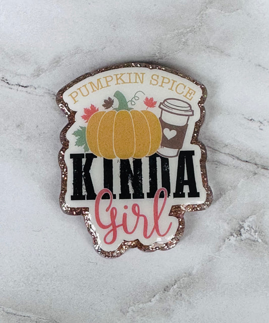 Pumpkin Spice Kinda Girl