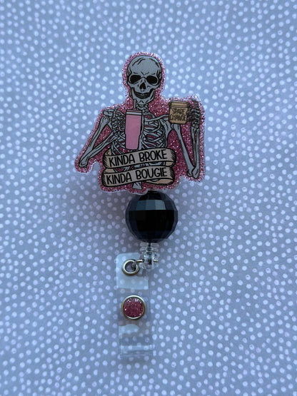 Kinda Broke Kinda Bougie Badge Reel